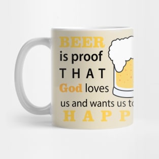 BEER is proof that God love us Mug